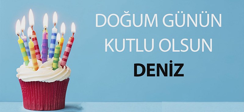 İyi ki doğdun DENİZ